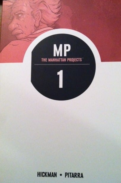 Herald Guided Review: The Manhattan Projects Volume 1 por Jonathan Hickman y Nick Pitarra